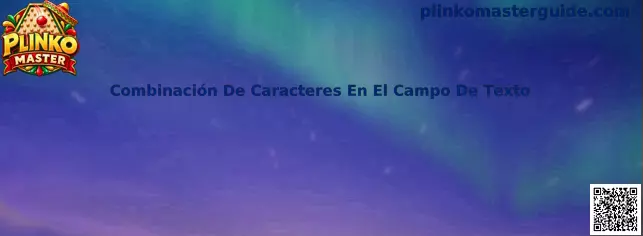 Guía visual de Plinko Master para introducir una combinación de caracteres en un campo de texto