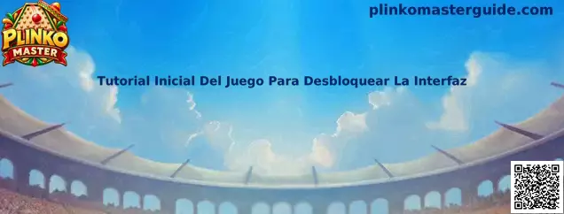 Tutorial inicial de Plinko Master para conocer el tablero y desbloquear la interfaz