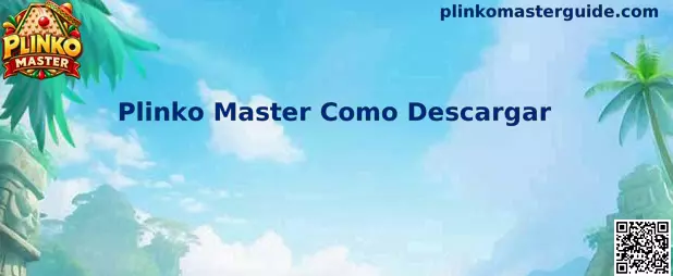 Guía visual para descargar Plinko Master