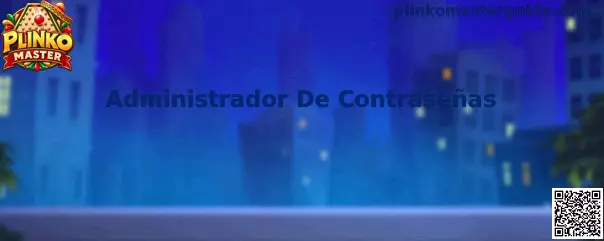 Guía de Administrador De Contraseñas para proteger el acceso a Plinko Master