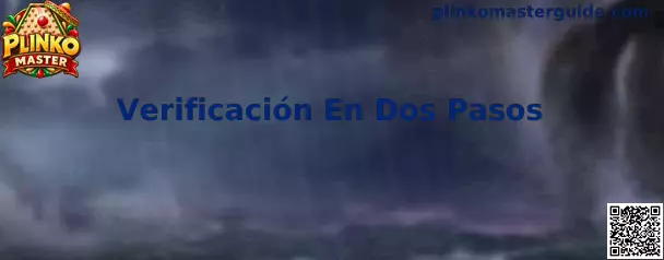Guía de Verificación En Dos Pasos en Plinko Master