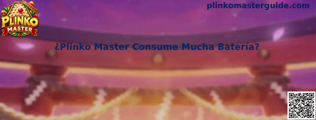 Guía para analizar y reducir el consumo de batería al utilizar Plinko Master en un celular