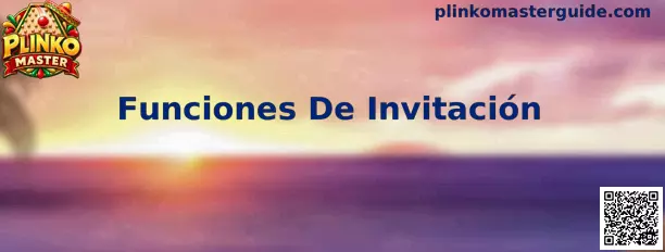 Funciones De Invitación de Plinko Master