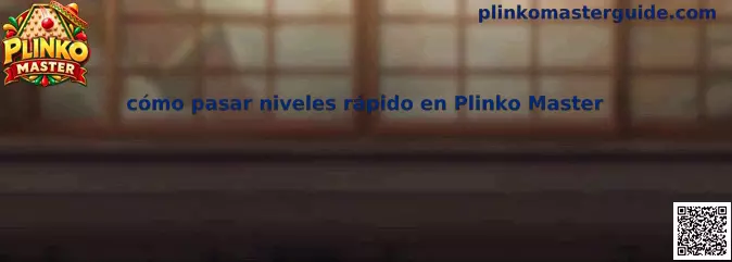 Imagen introductoria de la guía para superar niveles de Plinko Master mediante una estrategia organizada