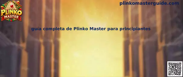 Imagen introductoria de la guía completa de Plinko Master para principiantes