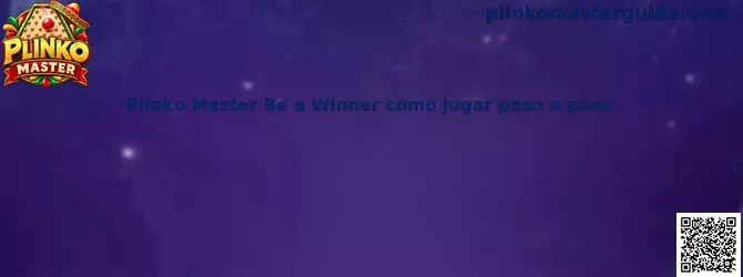 Imagen introductoria de Plinko Master Be a Winner para aprender a jugar paso a paso