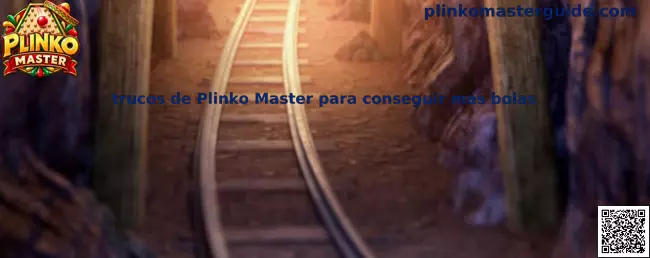 Imagen ilustrativa de una guía de Plinko Master sobre cómo conseguir y administrar bolas adicionales